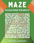 Maze Puzzle Book for Adults | Rafael Shamay | 