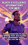 Black Excellence Affirmations for Men | Tasha Tinsley | 