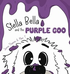Stella Bella and the Purple Goo