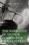 The Narrative of Arthur Gordon Pym of Nantucket. | Edgar Allan Poe | 