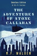 The Adventures of Stone Callahan | R F Walden | 