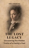 The Lost Legacy | Aria Sterling | 