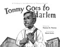 Tommy Goes to Harlem: A Children's Introduction to Thomas Sowell | Jeremiah St Thomas | 