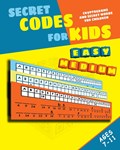 Secret Codes for Kids | Nicola I. Kattan ;  Peter I. Kattan | 