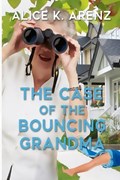 The Case of the Bouncing Grandma | Arenz | 