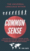 Common Sense - Come Back To Your Senses! | Raul Cantu | 