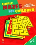 Simple Mazes for Children | Peter I Kattan ; Kattan | 