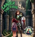 Zander the Frog And the Girl Who Became a Knight | Todd Fowler ; Zander Fowler | 