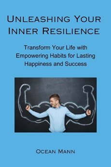Unleashing Your Inner Resilience