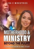 Motherhood and Ministry | Lisa C Ministries | 