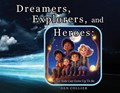 Dreamers, Explorers and Heroes | Den Collier | 