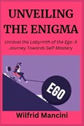 Unveiling the Enigma | Wilfrid Mancini | 