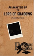 An Analysis of the Lord of Shadows | Dakota Frandsen | 