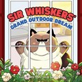Sir Whiskers' Grand Outdoor Dream | Samm Tran | 