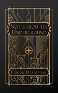 Notes From the Underground | Fyodor Dostoevsky | 