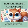 Sam's Alphabet Adventures | Kelli Covey | 