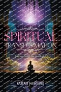 Spiritual Transformation | Farah Kureshi | 