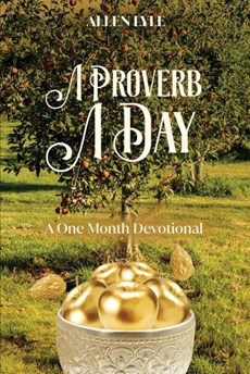 A Proverb A Day: A One Month Devotional