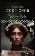 Isadora Bolt | Jodi Chow | 