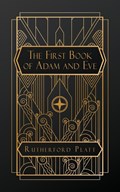 The First Book of Adam and Eve | Rutherford Platt | 