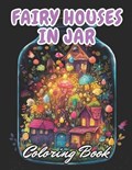 Fairy Houses in Jar Coloring Book For Adults | Kade Gul | 