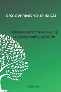 Discovering Your Ikigai | Debby Rise | 