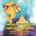 Finnegan the Philosofish Fights Global Warming | Christopher Phillips | 