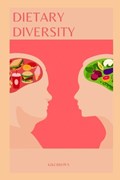 Dietary Diversity | Kiki Brown | 
