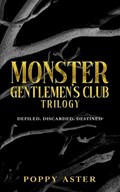 Monster Gentlemen's Club | Poppy Aster | 