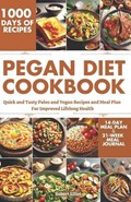 Pegan Diet Cookbook | Robert Elliot | 