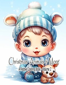 Christmas Animals and More - A Festive Coloring Book