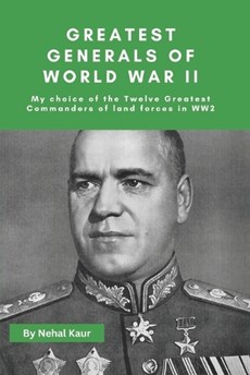 Greatest Generals of World War II