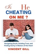 Is He Cheating on Me? | Vincent Gill | 