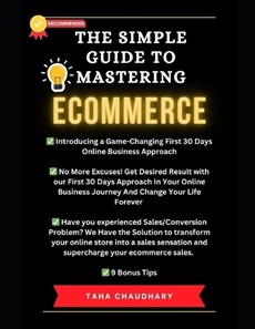 The Simple Guide to Mastering Ecommerce