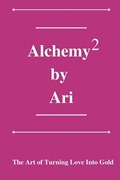 Alchemy By Ari 2 | Ari Turner | 
