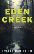 Eden Creek | Evelyn Hartfield | 