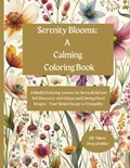 Serenity Blooms | Elle Mims Driscoll-Miller | 