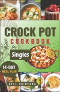 Crock Pot Cookbook for Singles | Bell Quintana | 