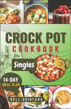 Crock Pot Cookbook for Singles