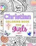Christian Coloring book for girls Ages 8-12 | Mimi Doris | 