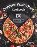Outdoor Pizza Oven Cookbook | Rosemary Leffler | 