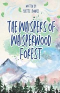 The Whispers of Whisperwood Forest | Yvette Ramirez | 