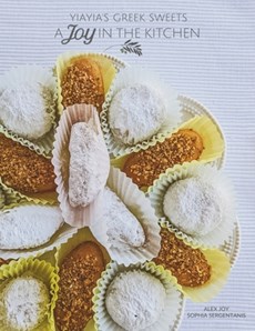 A Joy in the Kitchen: Yiayia's Greek Sweets