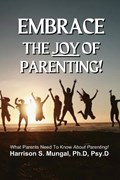 Embrace the Joy Of Parenting | Psyd Mungal | 