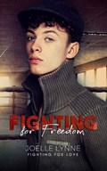 Fighting for Freedom | Joelle Lynne | 