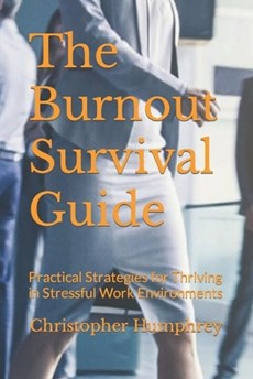 The Burnout Survival Guide