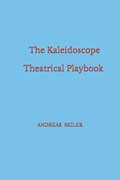 The Kaleidoscope Theatrical Play Book | Andreas Seiler | 