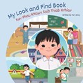 My Look and Find Book - Kuv Phau Ntawv Saib Thiab Nrhiav: White Hmong - Boy Edition | Tory Envy | 