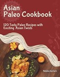 Asian Paleo Cookbook | Natalia Gerlach | 
