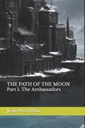 THE PATH OF THE MOON Part I | Jesús Poza | 